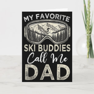 My Favorite Ski Buddies Call Me Dad Vintage Skiing Card