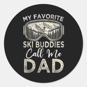 My Favorite Ski Buddies Call Me Dad Vintage Skiing Classic Round Sticker