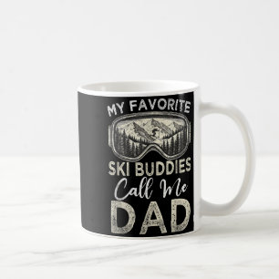 My Favorite Ski Buddies Call Me Dad Vintage Skiing Coffee Mug
