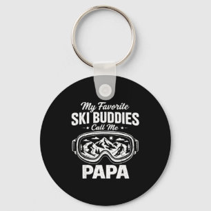 My Favorite Ski Buddies Call Me Papa Skiing Dad Sk Key Ring