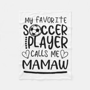 My Favorite Soccer Player Calls Me Mamaw T Shirt  Fleece Blanket
