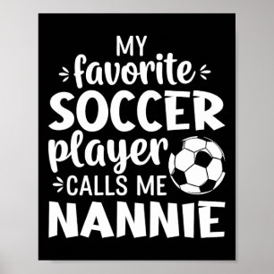 My Favorite Soccer Player Calls Me Nannie  Poster