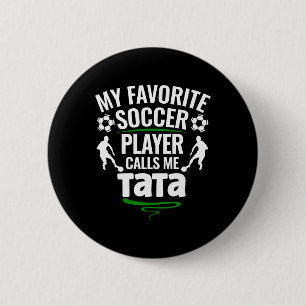 My Favorite Soccer Player Calls Me S Breast 6 Cm Round Badge
