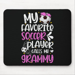 My Favorite Soccer Player Grammy Soccer Grammy Gra Mouse Pad