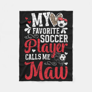 My Favorite Soccer Player Maw Soccer Maw Grandma Fleece Blanket