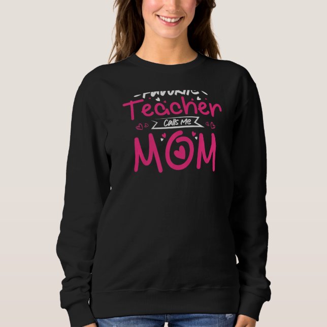 My Favorite Teacher Calls Me Mom Heart Potion Sweatshirt (Front)