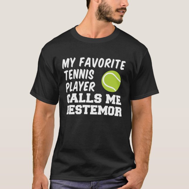 My Favorite Tennis Player Calls Me Bestemor Grandm T-Shirt (Front)