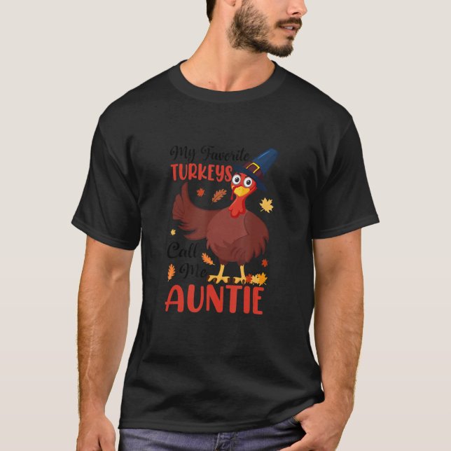 My Favorite Turkeys Call Me Auntie Matching Thanks T-Shirt (Front)