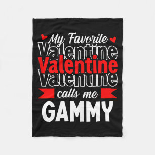 My Favorite Valentine Call Me Gammy Happy Valentin Fleece Blanket