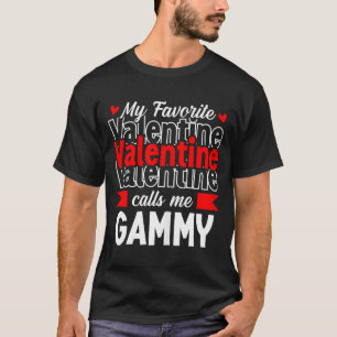 My Favorite Valentine Call Me Gammy Happy Valentin T-Shirt
