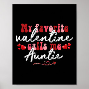 My Favorite Valentine Calls Me Auntie Mother's Val Poster