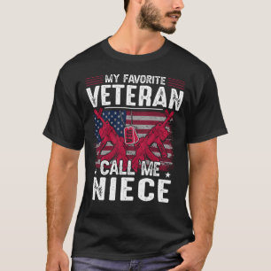 My Favorite Veteran Call Me NIECE Veteran Day T-Shirt