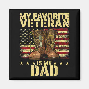 My Favorite Veteran Is My Dad Father Veterans Day Magnet