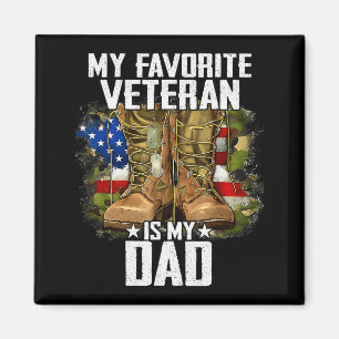 My Favorite Veteran Is My Dad Father Veterans Day Magnet