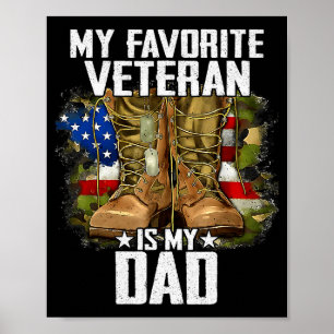 My Favorite Veteran Is My Dad Father Veterans Day  Poster