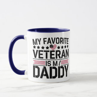 My Favorite Veteran Is My Dad – Proud Military  Mug