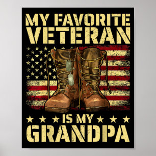 My Favorite Veteran Is My Grandpa Grandfather Vete Poster