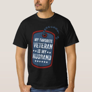 my favorite veteran is my husband, Veteran Wife T-Shirt