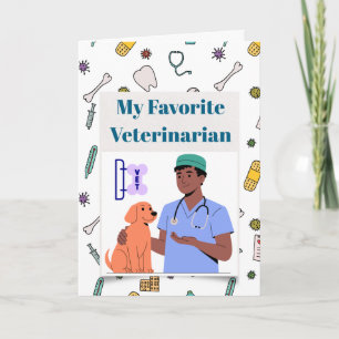 My Favorite Veterinarian Folded Greeting Card