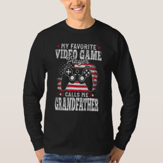 My Favorite Video Game Player Calls Me Grandfather T-Shirt
