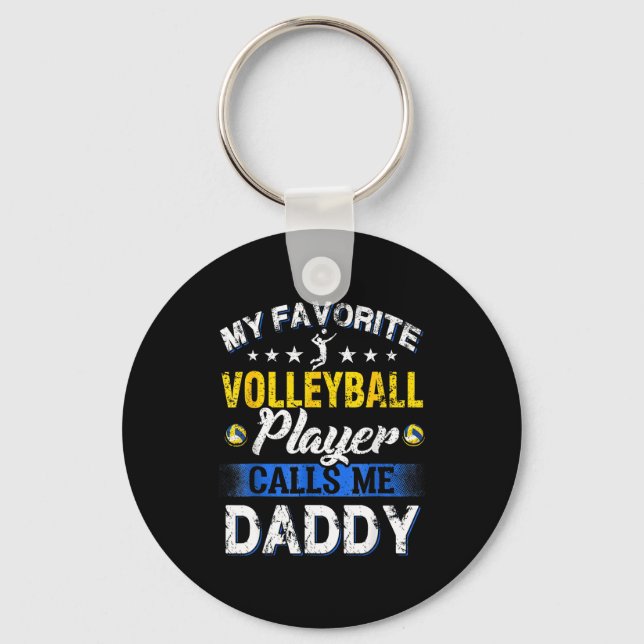 My Favorite Volleyball Player Calls Me Daddy  Key Ring (Front)
