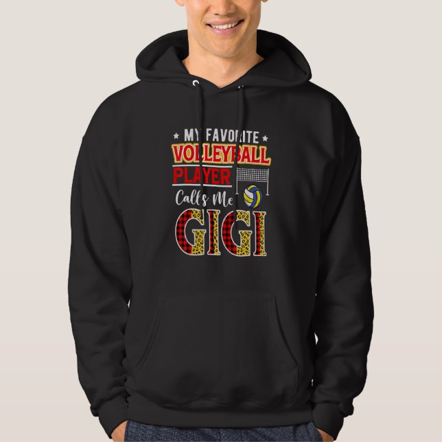My Favorite Volleyball Player Calls Me Gigi Mother Hoodie (Front)