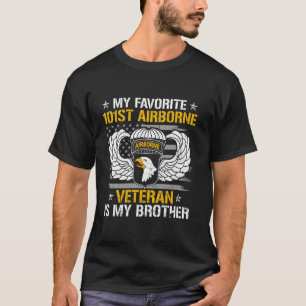 My Favourite 101st Airborne Veteran Is My Brother T-Shirt