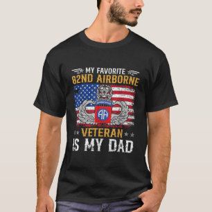 My Favourite 82nd Airborne Veteran Is My Dad Parat T-Shirt