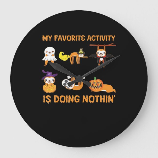 My Favourite Activity Is Doing Nothin' Retro Sloth Large Clock (Front)