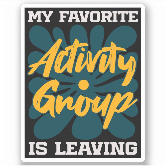 My Favourite Activity Is Leaving - Funny Introvert (Front)