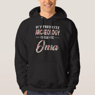 My Favourite Archaeology Calls Me Oma Floral Hoodie
