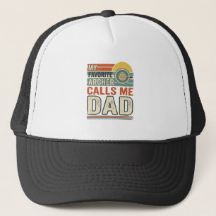 My Favourite Archer Calls Me Dad Vintage Design_1 Trucker Hat