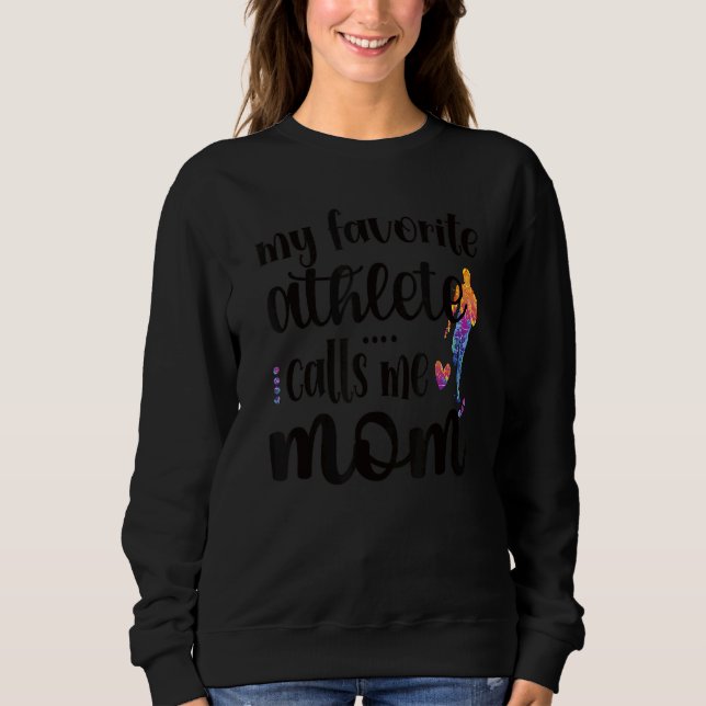 My Favourite Athlete Calls Me Mum Proud Track Moth Sweatshirt (Front)