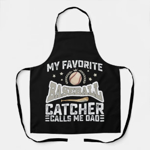 My Favourite Baseball Catcher Calls Me Dad Father Apron