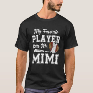 My Favourite Baseball People Call Me Mimi Mothers  T-Shirt