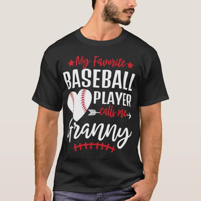 My Favourite Baseball Player Call Me Granny T-Shirt (Front)