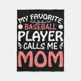 My Favourite Baseball Player Call Mum Funny Mother Fleece Blanket