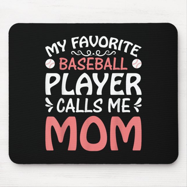 My Favourite Baseball Player Call Mum Funny Mother Mouse Pad (Front)