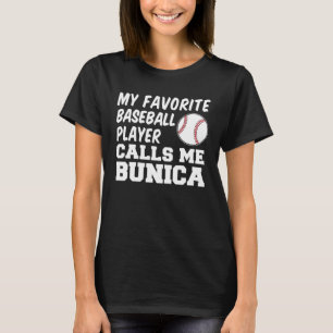 My Favourite Baseball Player Calls Me Bunica Roman T-Shirt