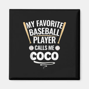 My Favourite Baseball Player Calls Me Coco Magnet