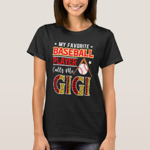 My Favourite Baseball Player Calls Me Gigi Mother' T-Shirt