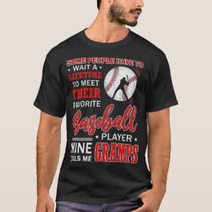 My Favourite Baseball Player Calls Me Gramps T-Shirt