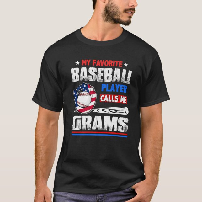My Favourite Baseball Player Calls Me Grams Mother T-Shirt (Front)