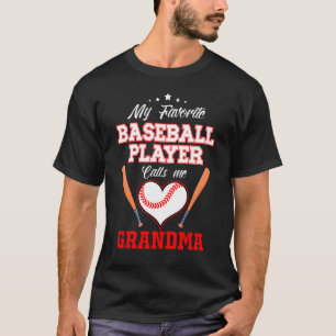 My Favourite Baseball Player Calls Me Grandma Spor T-Shirt