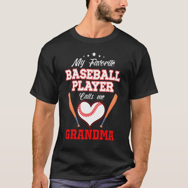 My Favourite Baseball Player Calls Me Grandma Spor T-Shirt (Front)