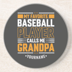 My Favourite Baseball Player Calls Me Grandpa Coaster