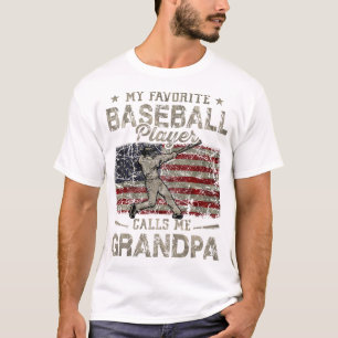 My Favourite Baseball Player Calls Me Grandpa Fath T-Shirt