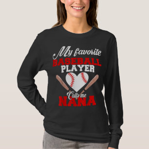 My Favourite Baseball Player Calls Me Nana Women G T-Shirt