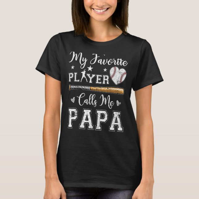 My Favourite Baseball Player Calls Me Papa America T-Shirt (Front)