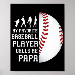 My Favourite Baseball Player Calls Me Papa  Poster